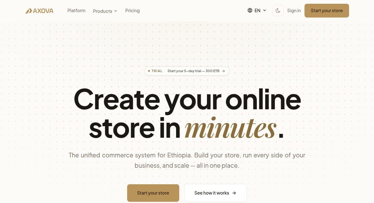 Axova homepage — warm paper background with the headline Create your online store in minutes.